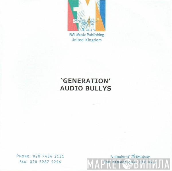 Audio Bullys  - Generation