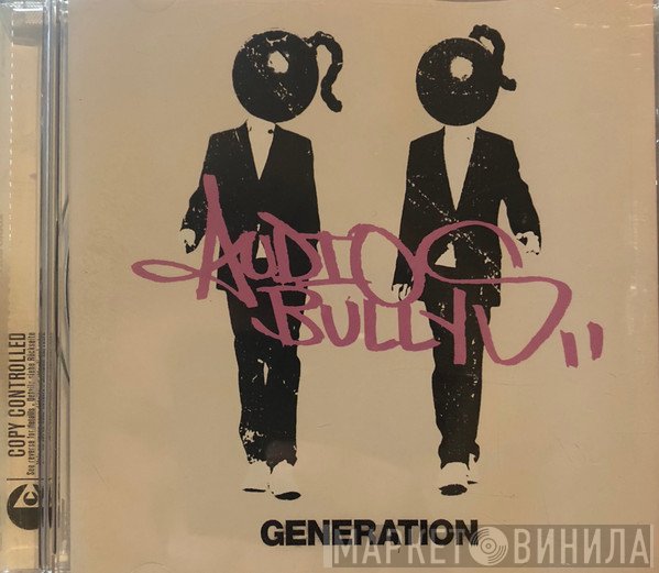 Audio Bullys  - Generation