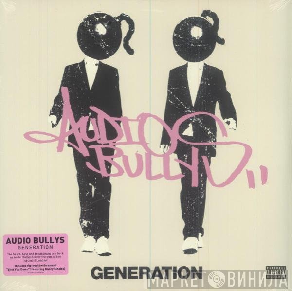 Audio Bullys  - Generation