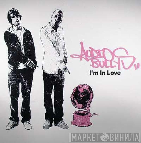 Audio Bullys - I'm In Love