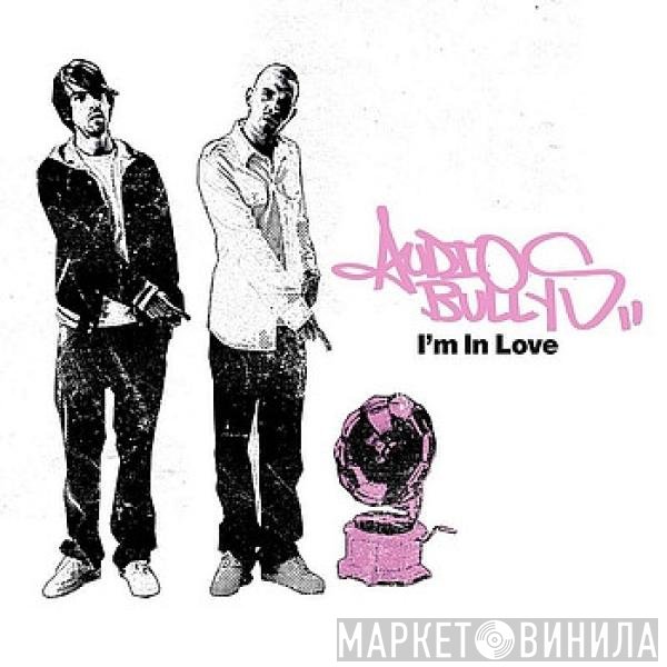 Audio Bullys  - I'm In Love