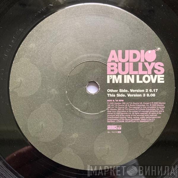 Audio Bullys - I'm In Love