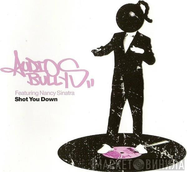 Audio Bullys, Nancy Sinatra - Shot You Down