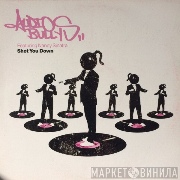 Audio Bullys, Nancy Sinatra - Shot You Down
