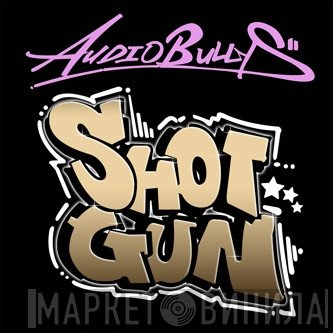 Audio Bullys  - Shotgun