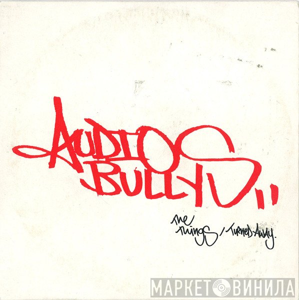 Audio Bullys - The Things / Turned Away
