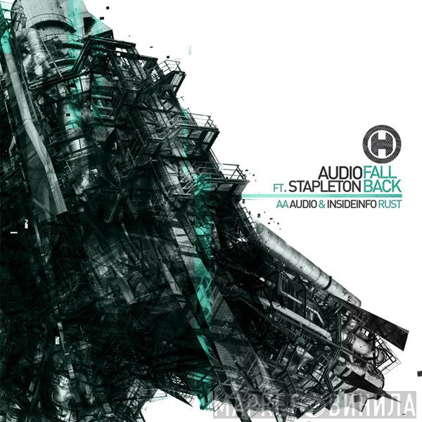 Audio Ft. MC Stapleton / Audio & Insideinfo  - Fall Back / Rust