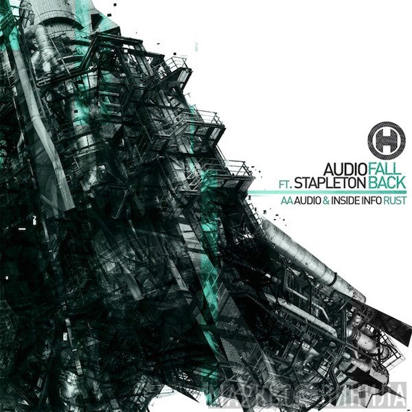 Audio Ft. MC Stapleton / Audio & Insideinfo  - Fall Back / Rust