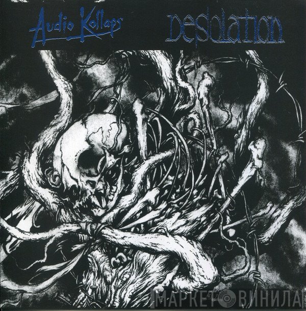 Audio Kollaps / Desolation   - Audio Kollaps / Desolation