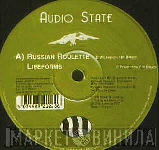 Audio State  - Russian Roulette / Lifeforms