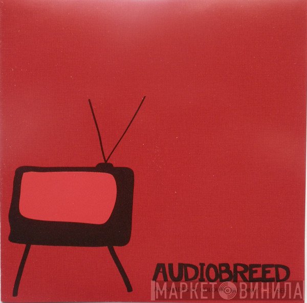 Audiobreed - All Shades Of Colours, But Only Red I See