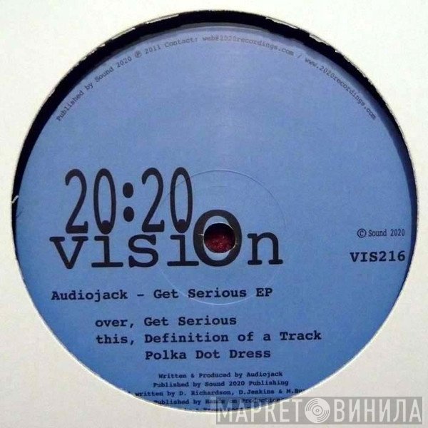 Audiojack  - Get Serious EP