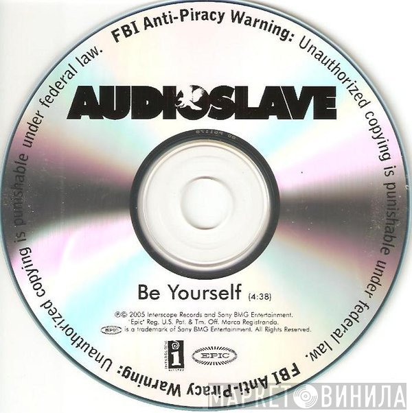 Audioslave  - Be Yourself