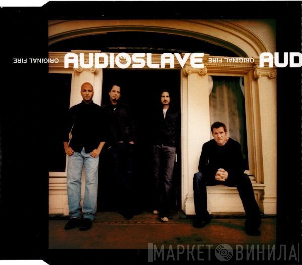 Audioslave - Original Fire
