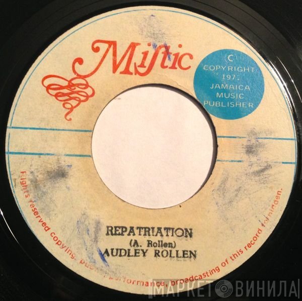 Audley Rollens / U-Roy Junior  - Repatriation / Repatriation Version