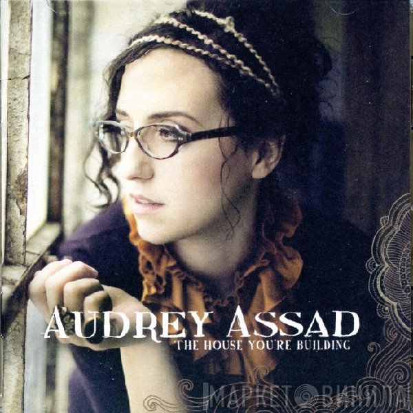 Audrey Assad - The House You're Building