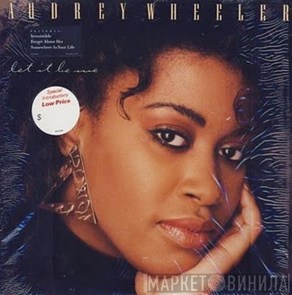 Audrey Wheeler  - Let It Be Me