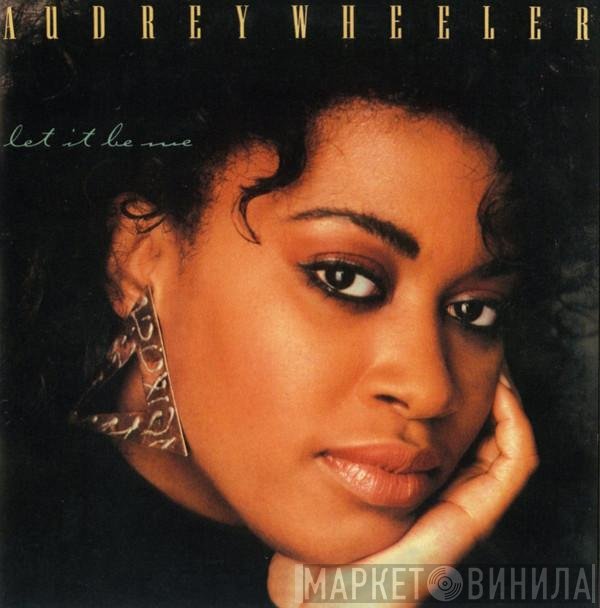 Audrey Wheeler  - Let It Be Me