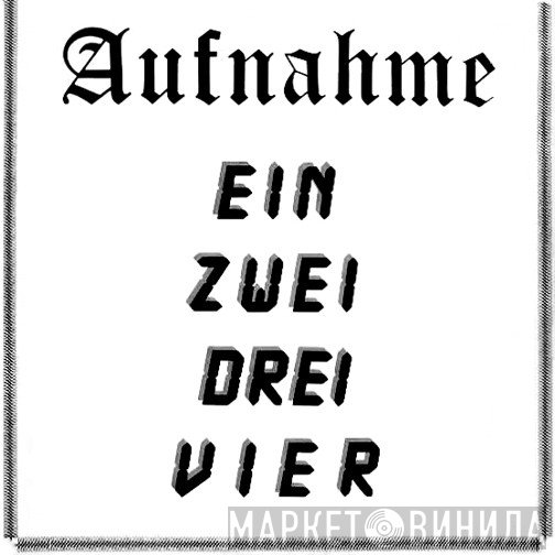 Aufnahme - Ein, Zwei, Drei, Vier