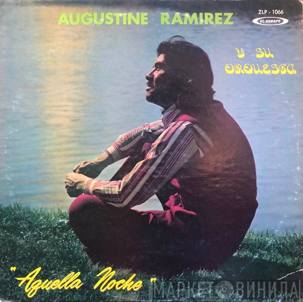 Augustine Ramirez Y Su Orquesta - Aguella Noche