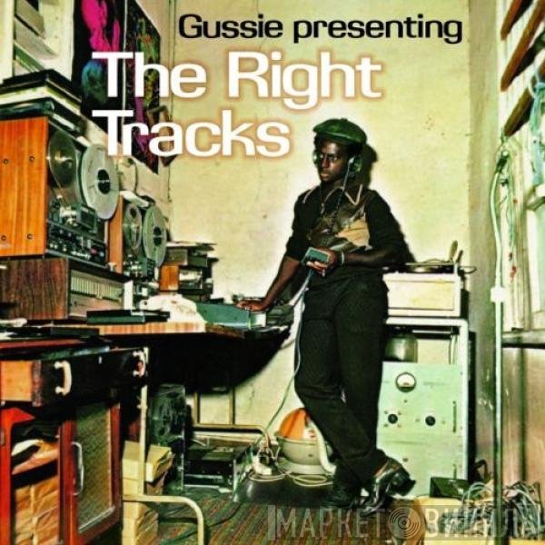 Augustus "Gussie" Clarke  - The Right Tracks