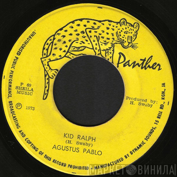 Augustus Pablo / Pablo All Stars  - Kid Ralph / Kid Ralph (Version)