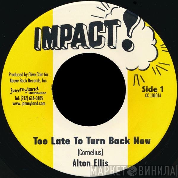 Augustus Pablo, Alton Ellis - Too Late To Turn Back Now / Too Late