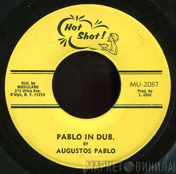 Augustus Pablo  - Pablo In Dub. / Hells Boat