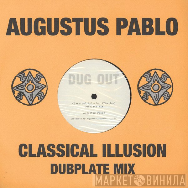 Augustus Pablo - Classical Illusion Dubplate Mix