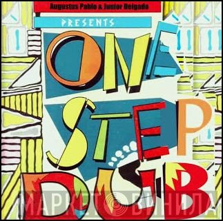 Augustus Pablo  - One Step Dub
