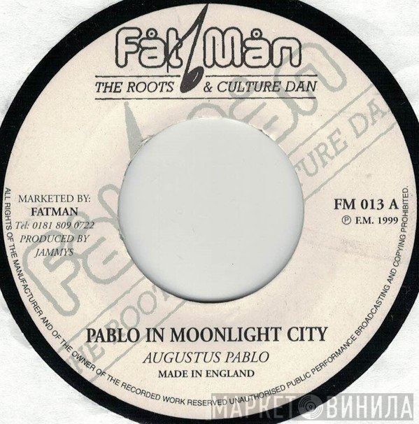 Augustus Pablo  - Pablo In Moonlight City