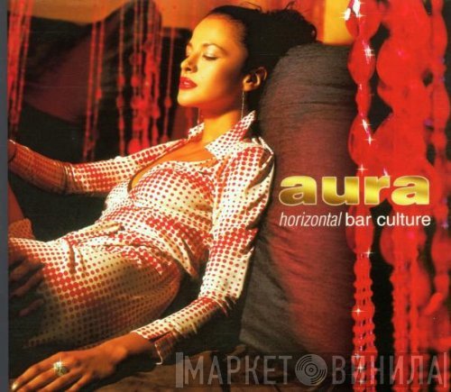  - Aura: Horizontal Bar Culture