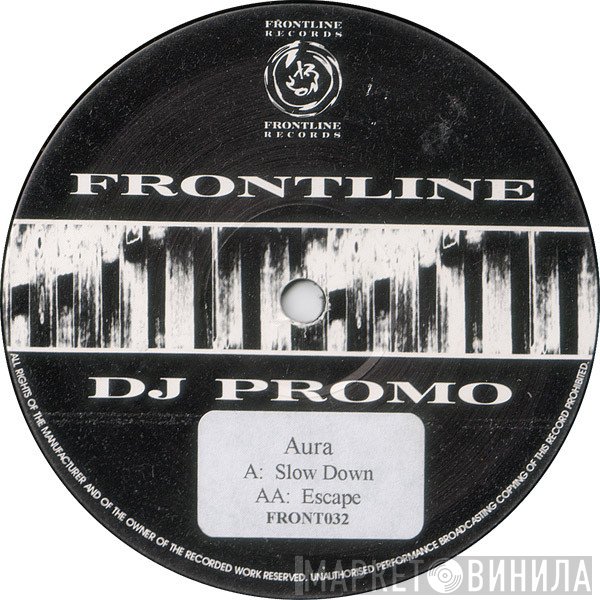 Aura  - Slow Down / Escape