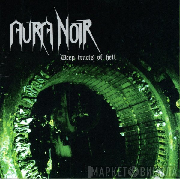 Aura Noir - Deep Tracts Of Hell