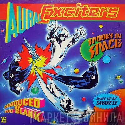 Aural Exciters - Spooks In Space