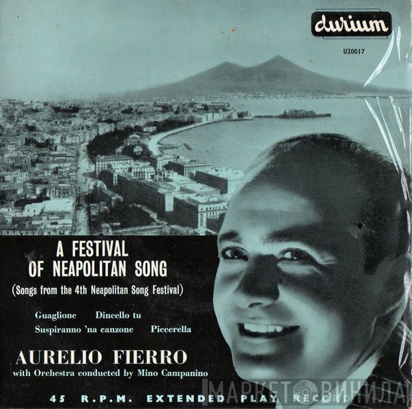 Aurelio Fierro, Mino Campanino - A Festival Of Neopolitan Song