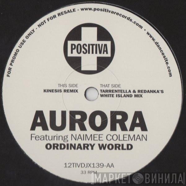 Aurora, Naimee Coleman - Ordinary World