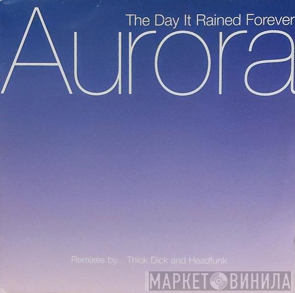 Aurora - The Day It Rained Forever