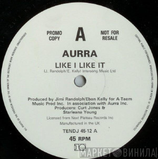 Aurra - Like I Like It