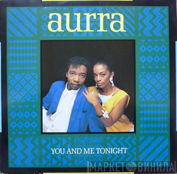 Aurra - You And Me Tonight