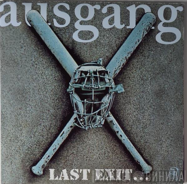 Ausgang  - Last Exit... - The Best Of Ausgang