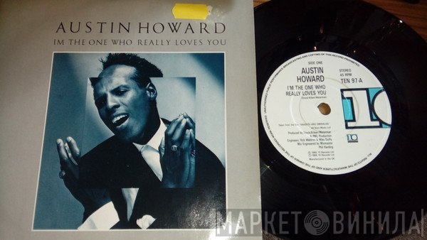 Austin Howard - I'm The One Who Really Loves You