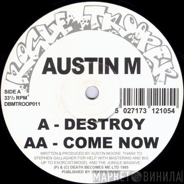 Austin Moore - Destroy / Come Now