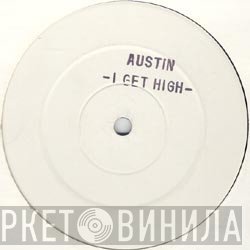 Austin Reynolds - I Get High