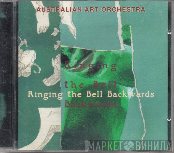 Australian Art Orchestra  - Ringing The Bell Backwards