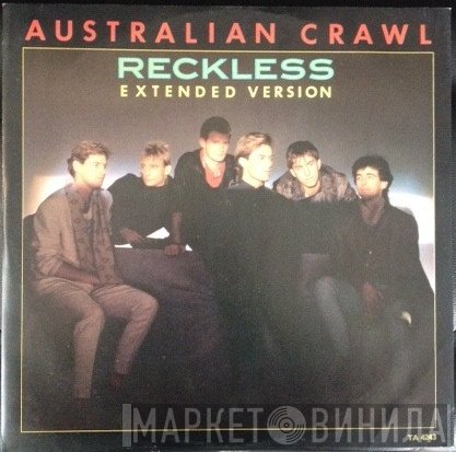 Australian Crawl - Reckless (Extended Version)