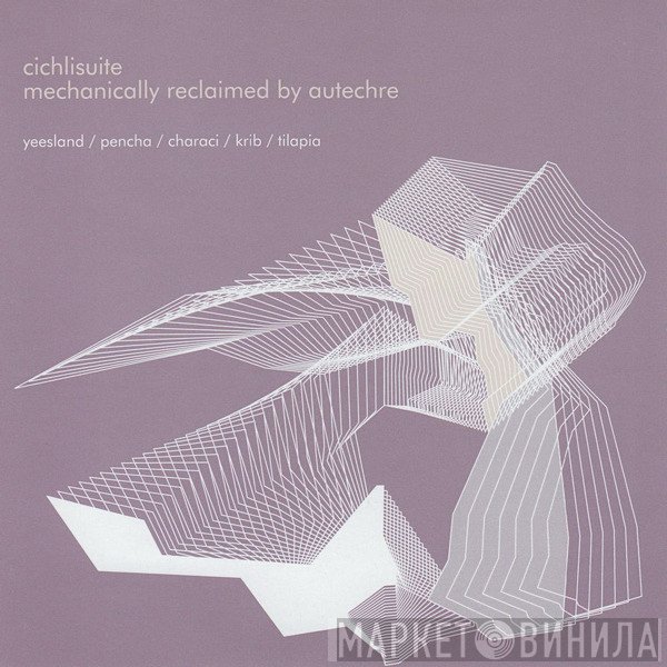 Autechre - Cichlisuite