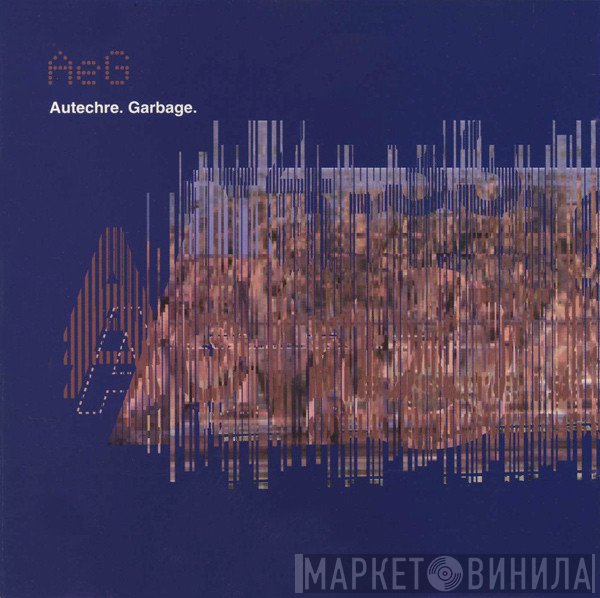 Autechre  - Garbage