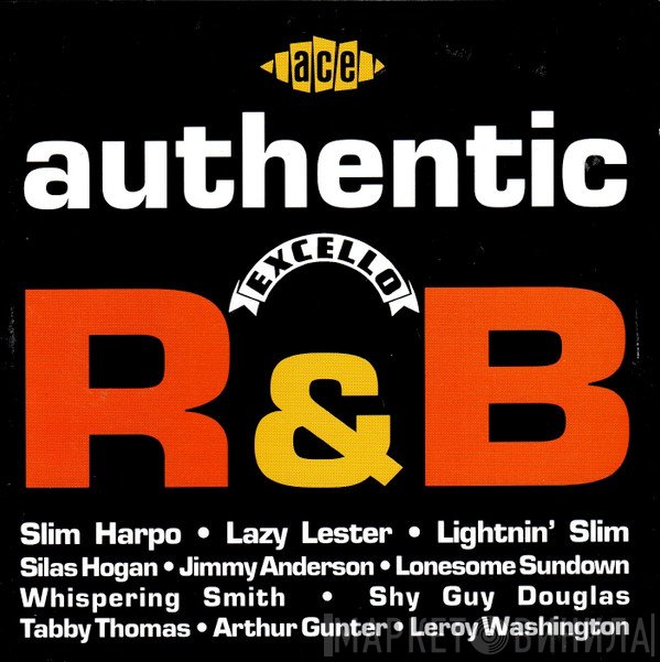  - Authentic Excello R & B