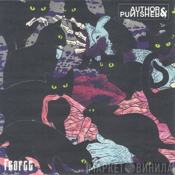Author & Punisher / Harassor  - Fearce